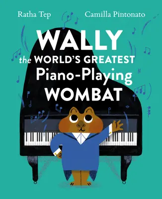 Wally, el mejor wombat del mundo que toca el piano - Wally the World's Greatest Piano-Playing Wombat