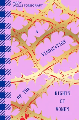 Vindicación de los derechos de la mujer - A Vindication of the Rights of Women