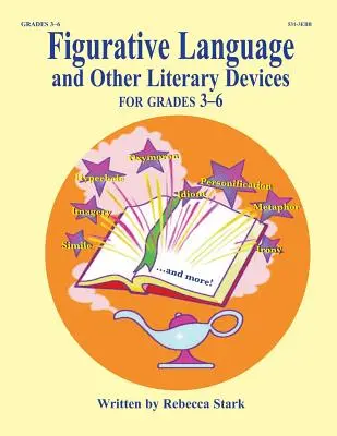 Lenguaje figurado y otros recursos literarios: Grados 3-6 - Figurative Language and Other Literary Devices: Grades 3-6