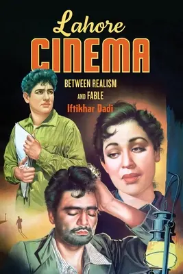Lahore Lahore Cinema: entre el realismo y la fábula - Lahore Lahore Cinema: Between Realism and Fable