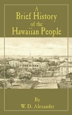 Breve historia del pueblo hawaiano - A Brief History of the Hawaiian People