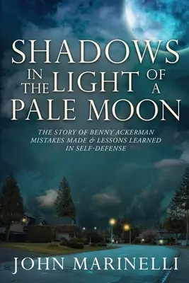 Sombras a la luz de una luna pálida: La historia de Benny Ackerman - Shadows In the Light of a Pale Moon: The story of Benny Ackerman