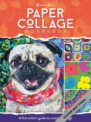 Taller de collage de papel: Guía del artista para el collage creativo - Paper Collage Workshop: A Fine Artist's Guide to Creative Collage