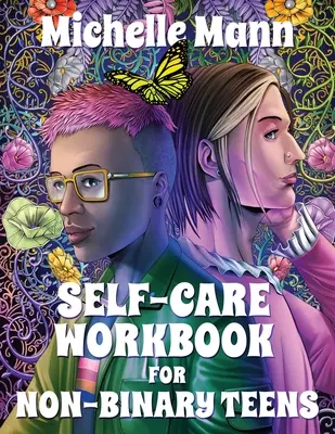 Cuaderno de autocuidado para adolescentes no binarios - Self-Care Workbook for Non-Binary Teens