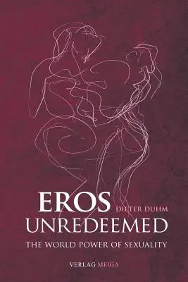 Eros irredento - Eros Unredeemed