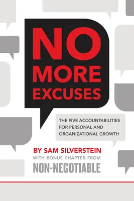 No más excusas: Las Cinco Responsabilidades para el Crecimiento Personal y Organizativo - No More Excuses: The Five Accountabilities for Personal and Organizational Growth