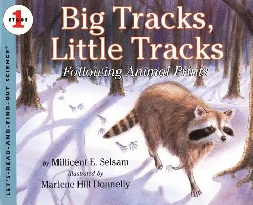 Huellas grandes, huellas pequeñas: Siguiendo las huellas de los animales - Big Tracks, Little Tracks: Following Animal Prints