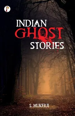 Historias de fantasmas indios - Indian Ghost Stories