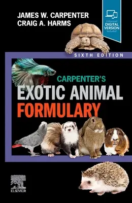 Formulario de animales exóticos de Carpenter - Carpenter's Exotic Animal Formulary