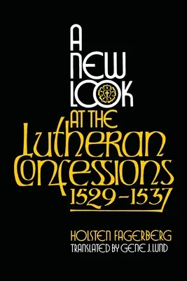Una nueva mirada a las Confesiones Luteranas 1529-1537 - A New Look at the Lutheran Confessions 1529-1537