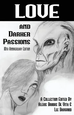 Amor y pasiones oscuras - Love And Darker Passions