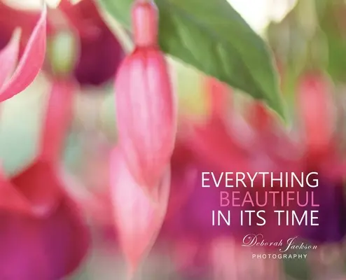 Cada cosa a su tiempo - Everything Beautiful in Its Time