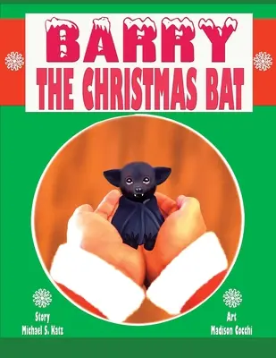 Barry, el murciélago de Navidad - Barry the Christmas Bat