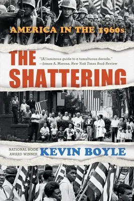 The Shattering: América en los años sesenta - The Shattering: America in the 1960s