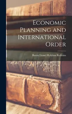 Planificación económica y orden internacional - Economic Planning and International Order