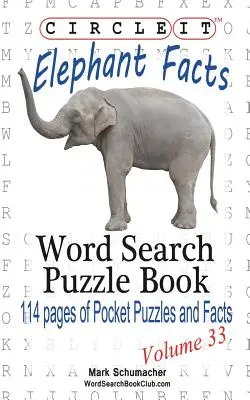 Encierra en un círculo, Datos sobre el elefante, Sopa de letras, Libro de rompecabezas - Circle It, Elephant Facts, Word Search, Puzzle Book