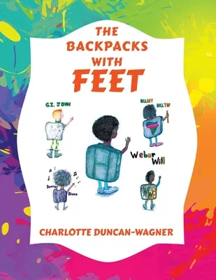 Las Mochilas con Pies - The Backpacks with Feet