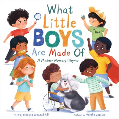 De qué están hechos los niños: Una canción infantil moderna - What Little Boys Are Made of: A Modern Nursery Rhyme