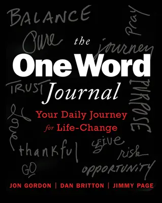 El Diario De Una Palabra: Tu viaje semanal para cambiar tu vida - The One Word Journal: Your Weekly Journey for Life-Change