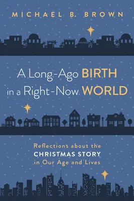 El nacimiento tardío en un mundo actual - A Long-Ago Birth in a Right-Now World