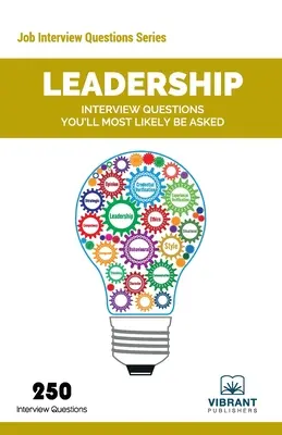 Preguntas para entrevistas de liderazgo que probablemente le harán - Leadership Interview Questions You'll Most Likely Be Asked