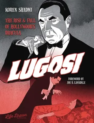Lugosi: Auge y caída del Drácula de Hollywood - Lugosi: The Rise and Fall of Hollywood's Dracula
