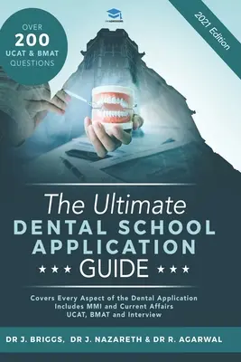 La guía definitiva para la solicitud de ingreso en la Facultad de Odontología: Consejos detallados de expertos en odontología, Cientos de preguntas de UKCAT y BMAT, Escribe la sta personal perfecta - The Ultimate Dental School Application Guide: Detailed Expert Advice from Dentists, Hundreds of UKCAT & BMAT Questions, Write the Perfect Personal Sta