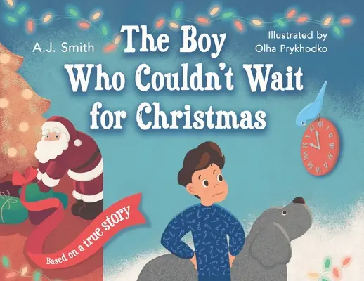 El niño que no podía esperar a Navidad - The Boy Who Couldn't Wait for Christmas