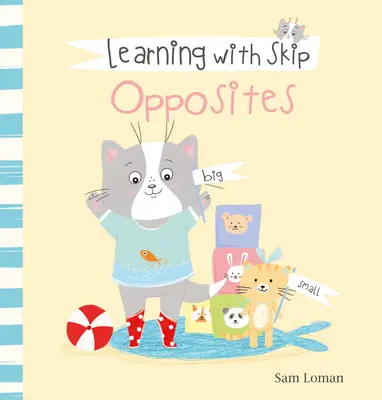 Aprendiendo con Skip. Opuestos - Learning with Skip. Opposites