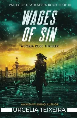 El salario del pecado: Un thriller de suspense cristiano de Jorja Rose - Wages of Sin: A Jorja Rose Christian Suspense Thriller