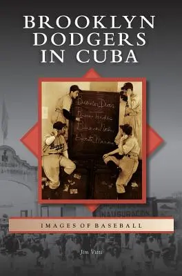 Brooklyn Dodgers en Cuba - Brooklyn Dodgers in Cuba