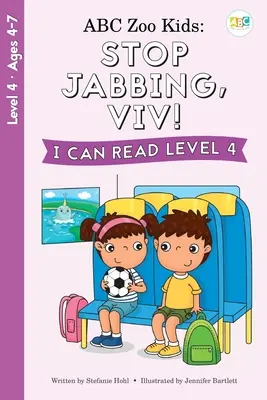 ABC Zoo Kids: ¡Deja de pinchar, Viv! Puedo leer Nivel 4 - ABC Zoo Kids: Stop Jabbing, Viv! I Can Read Level 4