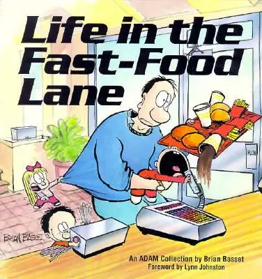 La vida en el carril de la comida rápida - Life in the Fast-Food Lane