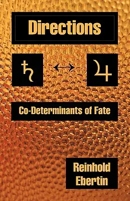 Direcciones: Codeterminantes del destino - Directions: Co-Determinants of Fate