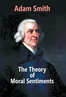 Teoría de los sentimientos morales - The Theory Of Moral Sentiments