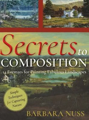 Secretos de la composición: 14 fórmulas para pintar paisajes - Secrets to Composition: 14 Formulas for Landscape Painting