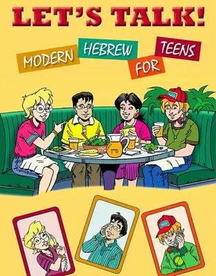 Hablemos Hebreo moderno para adolescentes - Let's Talk! Modern Hebrew for Teens