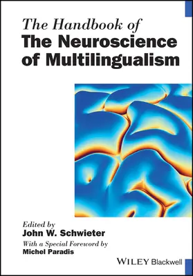 The Handbook of the Neuroscience of Multilingualism (Manual de neurociencia del multilingüismo) - The Handbook of the Neuroscience of Multilingualism