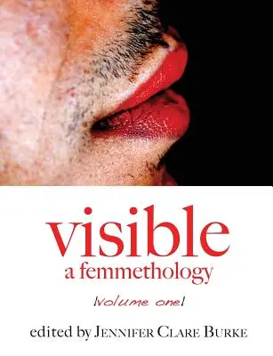 Visible: Una Femetología, Volumen Uno - Visible: A Femmethology, Volume One