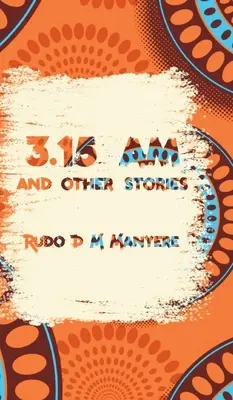 3: 15 am y otras historias - 3: 15 am and other stories