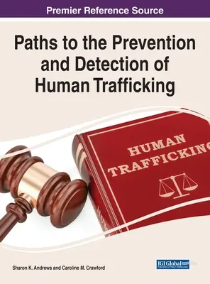 Vías para prevenir y detectar la trata de seres humanos - Paths to the Prevention and Detection of Human Trafficking
