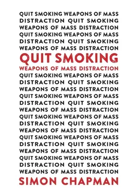 Dejar de fumar Armas de distracción masiva - Quit Smoking Weapons of Mass Distraction