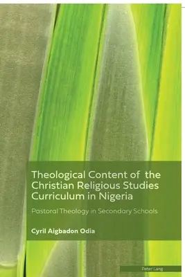 Contenido Teológico del Currículo de Estudios Religiosos Cristianos en Nigeria: Teología pastoral en las escuelas secundarias - Theological Content of the Christian Religious Studies Curriculum in Nigeria: Pastoral Theology in Secondary Schools