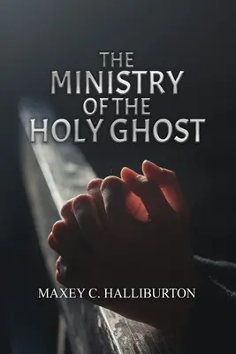 El ministerio del Espíritu Santo - The Ministry of the Holy Ghost