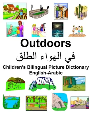 Diccionario bilingüe de imágenes para niños Inglés-Árabe al aire libre - English-Arabic Outdoors Children's Bilingual Picture Dictionary