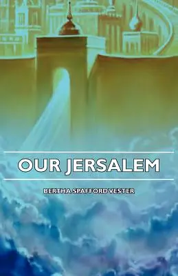 Nuestra Jerusalén - Our Jerusalem