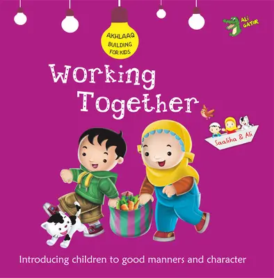 Trabajar juntos: Buenos modales y carácter - Working Together: Good Manners and Character