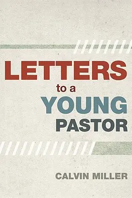 Cartas a un joven pastor - Letters to a Young Pastor