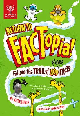 Volver a Factopia Sigue la pista de 400 hechos más - Return to Factopia!: Follow the Trail of 400 More Facts