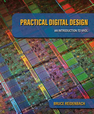 Diseño digital práctico: Introducción al VHDL - Practical Digital Design: An Introduction to VHDL